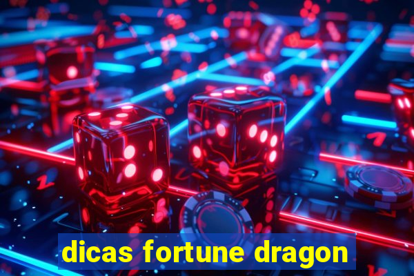 dicas fortune dragon